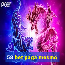 58 bet paga mesmo