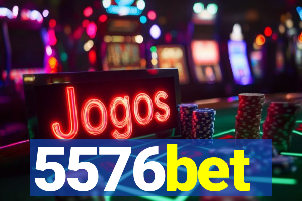 5576bet