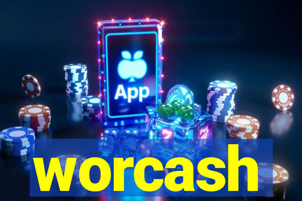 worcash