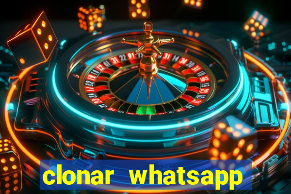 clonar whatsapp pelo email