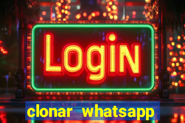 clonar whatsapp pelo email