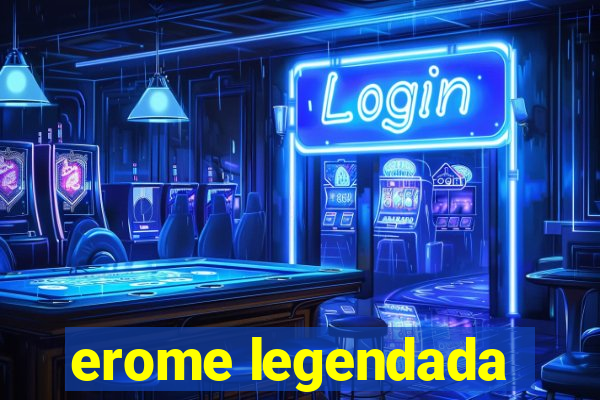erome legendada