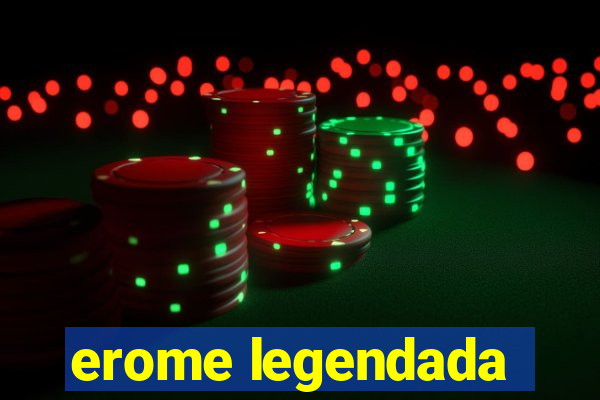 erome legendada