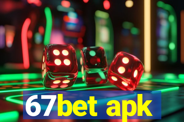 67bet apk