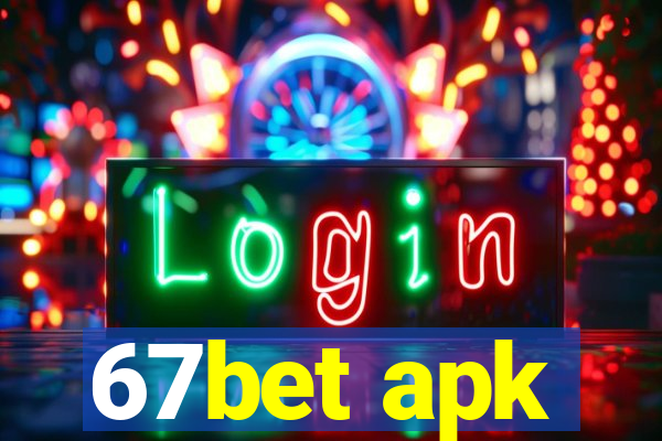 67bet apk