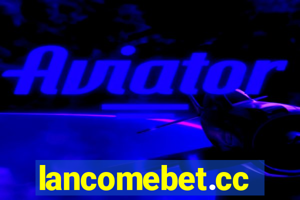 lancomebet.cc