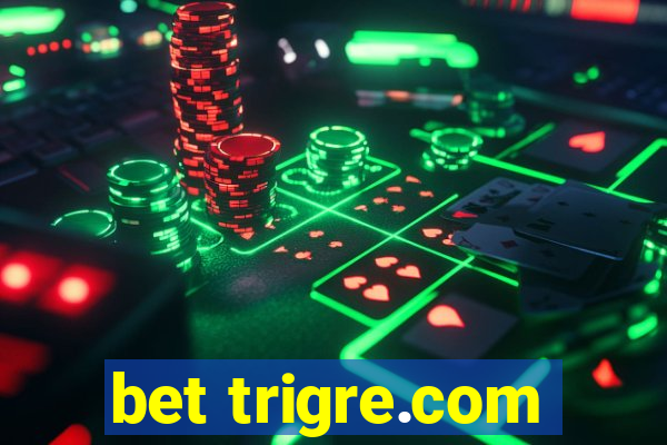 bet trigre.com