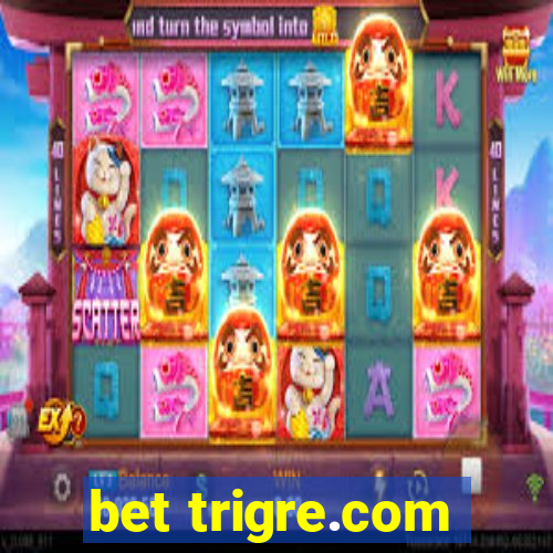 bet trigre.com