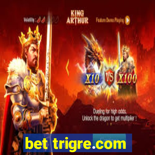 bet trigre.com