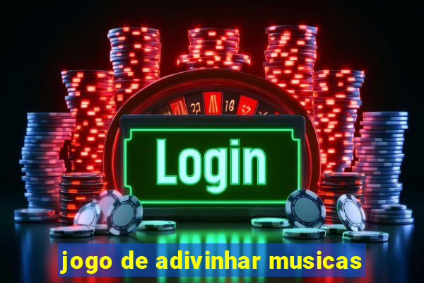jogo de adivinhar musicas