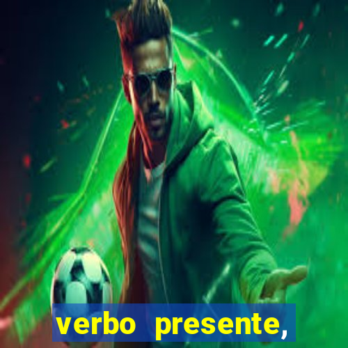 verbo presente, passado e futuro 3 ano