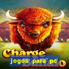 jogos para pc gratis windows 7