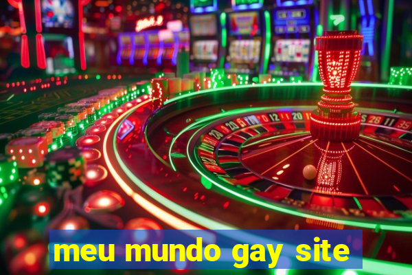 meu mundo gay site