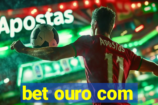 bet ouro com