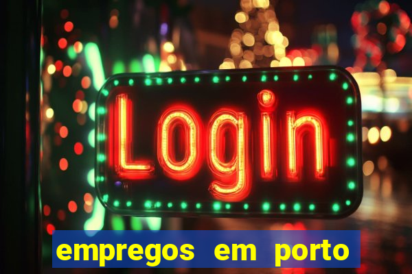 empregos em porto seguro bahia