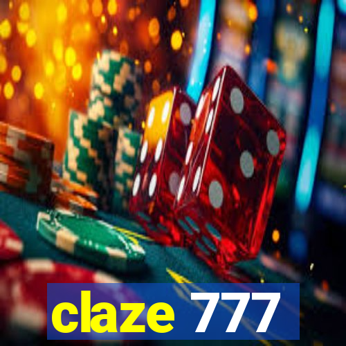 claze 777