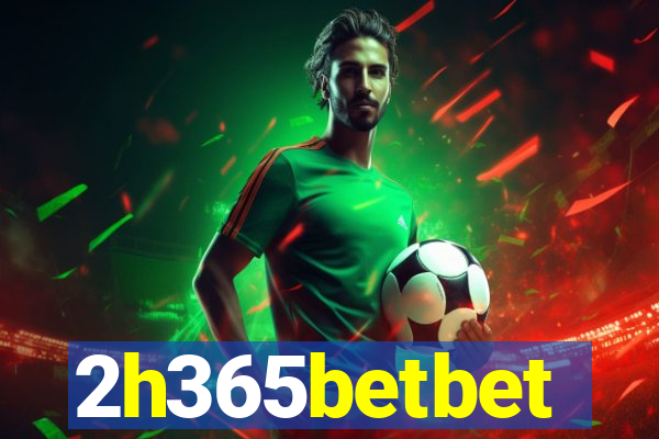 2h365betbet