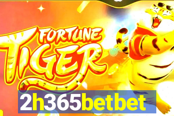 2h365betbet