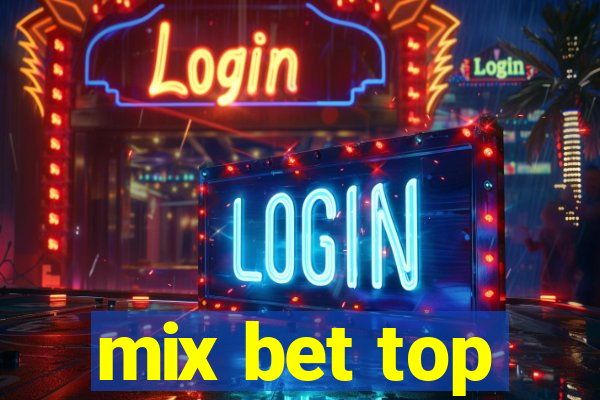 mix bet top