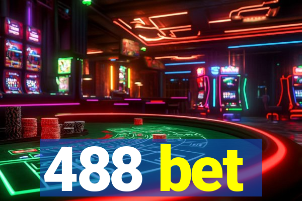 488 bet