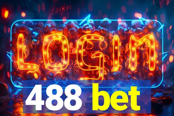 488 bet
