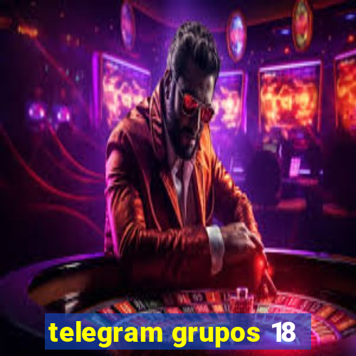 telegram grupos 18