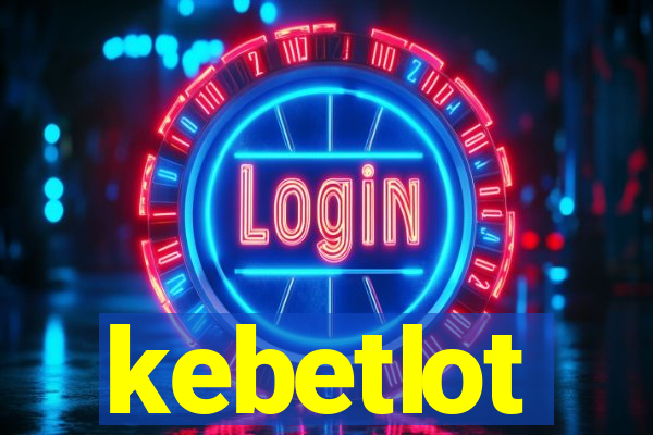 kebetlot