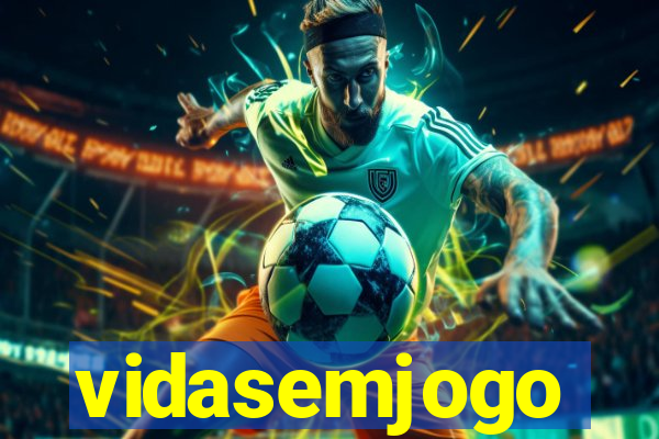 vidasemjogo