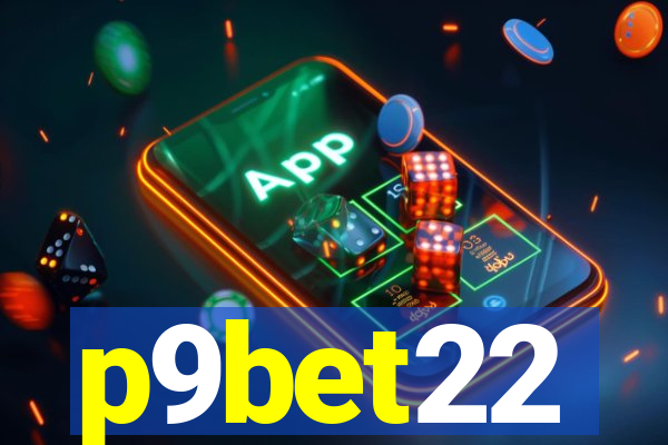 p9bet22