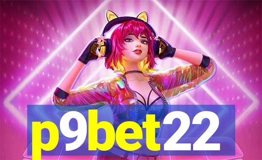 p9bet22