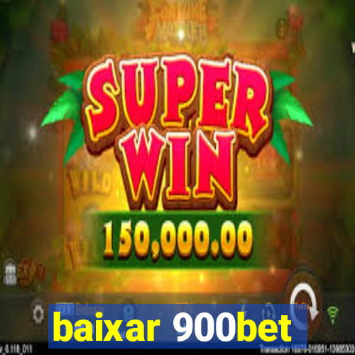 baixar 900bet