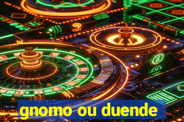 gnomo ou duende