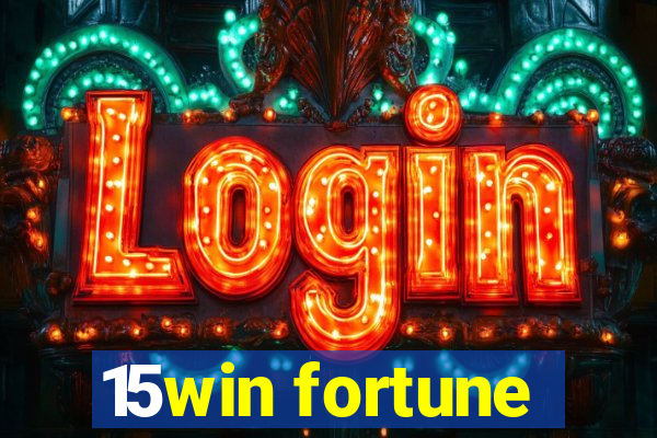 15win fortune