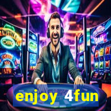 enjoy 4fun