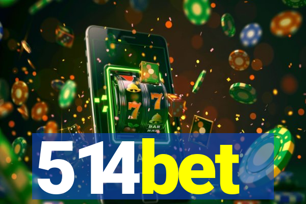 514bet