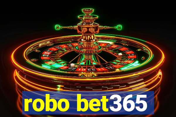 robo bet365