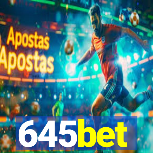 645bet