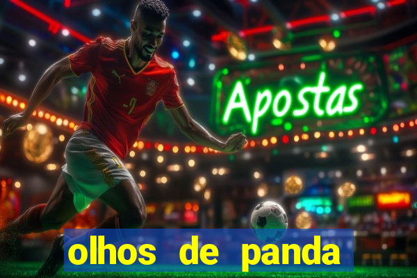 olhos de panda significado espiritual