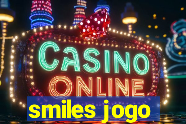 smiles jogo