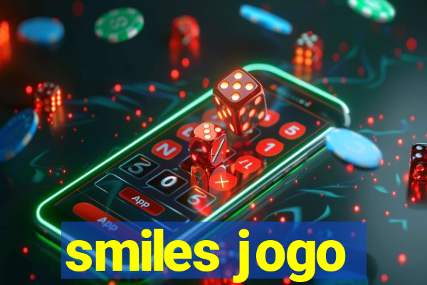 smiles jogo