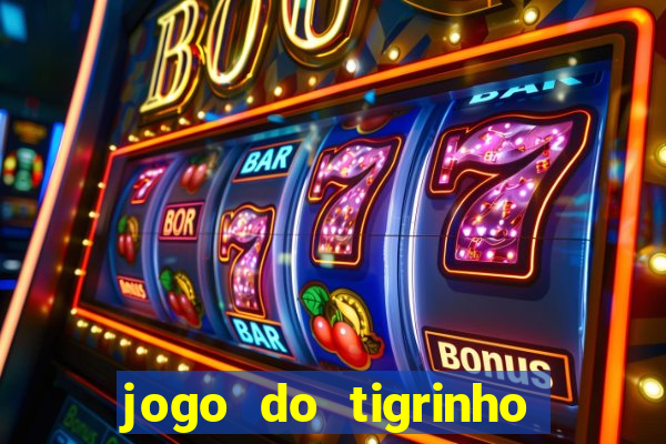jogo do tigrinho que esta pagando agora