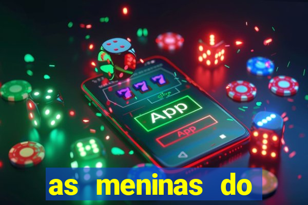 as meninas do câmera privé