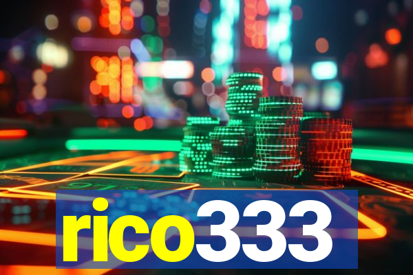 rico333