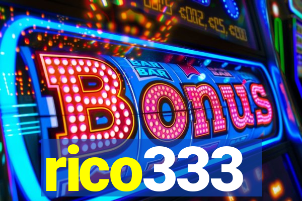 rico333