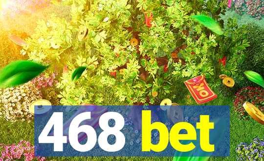 468 bet