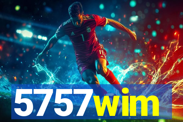 5757wim