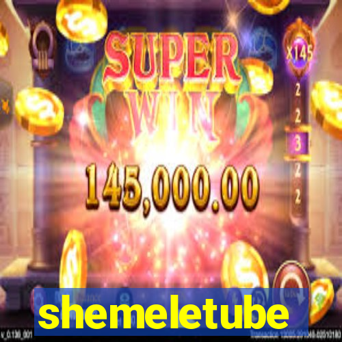 shemeletube