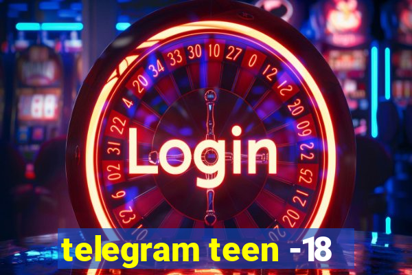 telegram teen -18