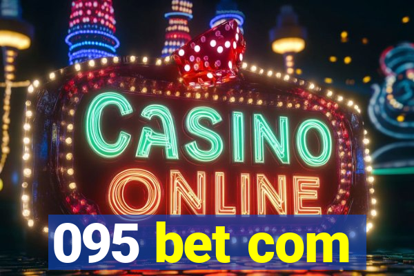 095 bet com