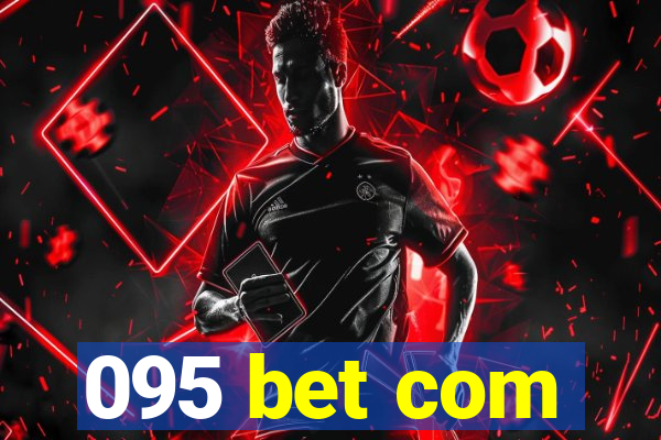 095 bet com